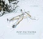 Couverture du livre « Pop fictions ; les photographies de Daniel Picard » de Daniel Picard aux éditions Huginn & Muninn