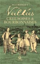 Couverture du livre « Les petites histoires de la vieille ; veillées creusoises et bourbonnaises » de Herve Berteaux aux éditions Communication Presse Edition