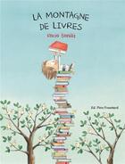 Couverture du livre « La montagne de livres » de Rocio Bonilla aux éditions Pere Fouettard