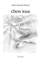 Couverture du livre « Chers tous » de Pocard M. aux éditions Edilivre