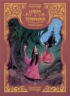 Couverture du livre « Lorinn & Lorrindell » de Maurizia Rubino et Wilhelm Grimm aux éditions Les Aventuriers De L'etrange