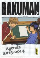 Couverture du livre « Bakuman : agenda (édition 2013/2014) » de Takeshi Obata et Tsugumi Ohba aux éditions Kana