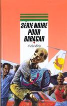 Couverture du livre « Serie Noire Pour Babacar » de Girin-M aux éditions Rageot