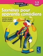 Couverture du livre « Saynètes pour apprentis comédiens » de Francois Fontaine et Sylvaine Hinglais et Brigitte Saussard aux éditions Retz