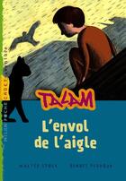 Couverture du livre « Talam t.2 ; l'envol de l'aigle » de Benoit Perroud et Walter Spok aux éditions Milan