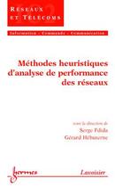 Couverture du livre « Méthodes heuristiques d'analyse de performance des réseaux » de Serge Fdida aux éditions Hermes Science Publications