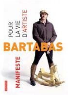 Couverture du livre « Pour la vie d'artiste » de Bartabas aux éditions Autrement