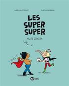 Couverture du livre « Les Super Super T.3 ; nuits zinzin » de Laurence Gillot et Lucie Durbiano aux éditions Bd Kids