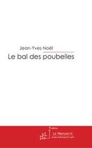 Couverture du livre « Le bal des poubelles » de Noel-J aux éditions Editions Le Manuscrit