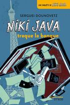 Couverture du livre « Niki Java traque la banque » de Serge Dounovetz aux éditions Syros