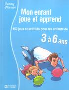 Couverture du livre « Mon enfant joue et apprend » de Warner Penny aux éditions Editions De L'homme