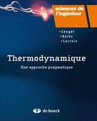 Couverture du livre « Thermodynamique ; une approche pragmatique » de Cengel aux éditions De Boeck Superieur