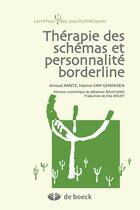 Couverture du livre « Thérapie des schèmas et personnalité borderlne » de Arnoud Arntz et Hannie Van Genderen aux éditions De Boeck Superieur