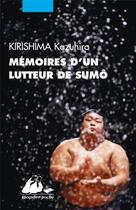 Couverture du livre « Mémoires d'un lutteur de sumo » de Kazuhiro Kirishima aux éditions Picquier