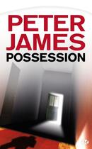 Couverture du livre « Possession » de Peter James aux éditions Bragelonne