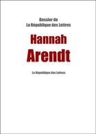 Couverture du livre « Hannah Arendt » de  aux éditions Republique Des Lettres