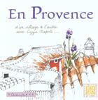 Couverture du livre « En provence - d'un village a l'autre avec lizzie napoli » de Lizzie Napoli aux éditions Equinoxe