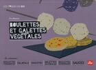 Couverture du livre « Boulettes et galettes végétales » de Ona Maiocco aux éditions La Plage