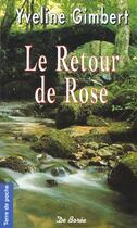 Couverture du livre « Retour De Rose (Poche) (Le) » de Gimbert Chabanon Yve aux éditions De Boree
