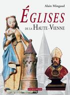 Couverture du livre « Eglises de la haute-vienne » de Mingaud Alain aux éditions Lucien Souny