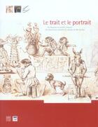 Couverture du livre « Trait et le portrait (le) » de Montchal J aux éditions Somogy