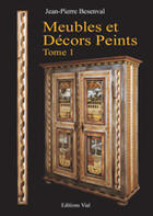 Couverture du livre « Meubles et décors peints » de Jean-Pierre Besenval aux éditions Henri Vial