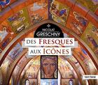 Couverture du livre « Nicolai greschny, des fresques aux icones » de  aux éditions Vent Terral