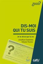 Couverture du livre « Dis-moi qui tu suis ; je te dirai qui tu es » de Jonathan Chaintrier et Yohann Tourne aux éditions Farel