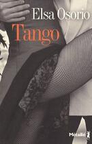 Couverture du livre « Tango » de Elsa Osorio aux éditions Metailie