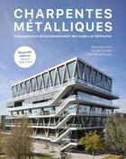 Couverture du livre « Charpentes métalliques : conception et dimensionnement des halles et bâtiments » de Michel Crisinel et Manfred A. Hirt et Alain Nussbaumer aux éditions Ppur