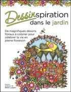 Couverture du livre « Dessinspiration dans le jardin » de Beth Logan aux éditions Beliveau