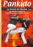Couverture du livre « Pankido - t01 - pankido - le grand art martial - tome i » de Patrick Lombardo aux éditions Em