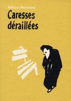 Couverture du livre « Caresses déraillées » de Baltazar Montanaro aux éditions L'oeuf