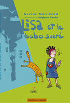 Couverture du livre « Lisa et le bobo sucré » de Karine Marchand aux éditions Rouge Safran