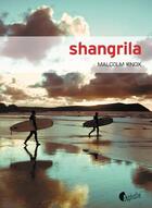 Couverture du livre « Shangrila » de Malcolm Knox aux éditions Asphalte