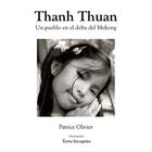 Couverture du livre « Thanh Thuan, Un pueblo en el delta del Mekong - versión blanco y negro » de Olivier Patrice aux éditions Terra Incognita