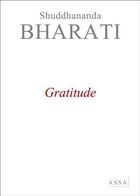 Couverture du livre « Gratitude » de Bharati Shuddhananda aux éditions Assa