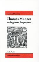 Couverture du livre « Thomas Munzer ou la guerre des paysans » de Maurice Pianzola aux éditions Heros Limite