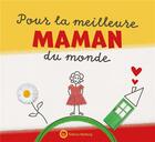Couverture du livre « Pour la meilleure maman du monde : livre à remplir » de Lucie Dunand aux éditions Wartberg