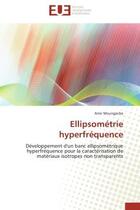 Couverture du livre « Ellipsometrie hyperfrequence - developpement d'un banc ellipsometrique hyperfrequence pour la caract » de Moungache Amir aux éditions Editions Universitaires Europeennes