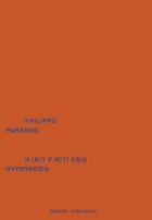 Couverture du livre « H {n)y p n(y} osis / hypothesis » de Philippe Parreno aux éditions Mousse Publishing