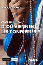 Couverture du livre « Islam au Sénégal » de Sambe Bakary aux éditions Nirvana