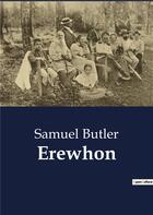 Couverture du livre « Erewhon » de Samuel Butler aux éditions Culturea