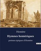 Couverture du livre « Hymnes homériques : poèmes épiques d'Homère » de Homere aux éditions Culturea