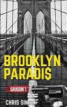 Couverture du livre « Brooklyn paradis saison 1 » de Simon Chris aux éditions Outlier