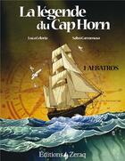 Couverture du livre « La légende du Cap Horn » de Luca Celoria et Salvo Carramusa aux éditions Zeraq