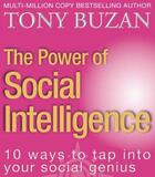 Couverture du livre « The power of social intelligence - 10 ways to tap into your social genius » de Tony Buzan aux éditions Thorsons