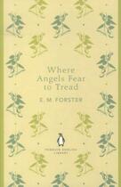 Couverture du livre « WHERE ANGELS FEAR TO TREAD » de E. M. Forster aux éditions Adult Pbs