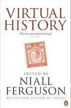 Couverture du livre « Virtual History » de Niall Ferguso (Ed.) aux éditions Adult Pbs