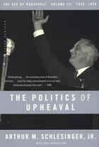 Couverture du livre « The Politics of Upheaval » de Schlesinger Arthur M aux éditions Houghton Mifflin Harcourt